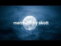 mermaid: by Skott 1 hour version