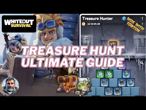 ULTIME Guide - Treasure Hunter Event - in Whiteout Survival   With Tonton