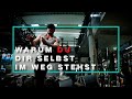 Warum du KEINE Muskeln aufbaust und dir selbst IM WEG STEHST