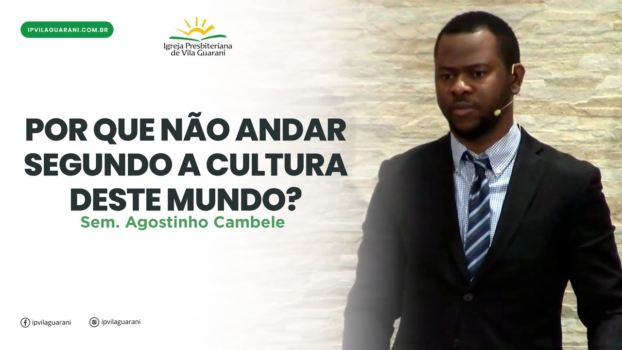 Por que não andar segundo a cultura deste mundo? - Levitico 20 | Sem. Agostinho Cambele