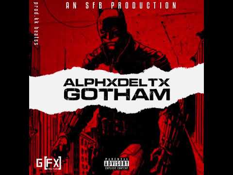 #SFB AlphxDeltx - Gotham(Official Audio)