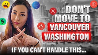 Don’t Move to Vancouver, WA If You Can’t Handle THIS...
