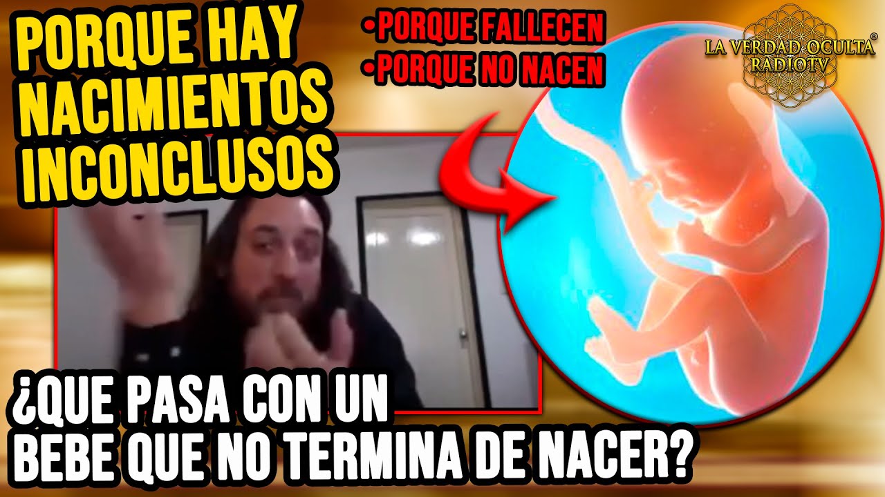 ¿Por qué hay nacimientos inconclusos? ¿Por qué fallecen? ¿Por qué no nacen?- por Javier Sampayo