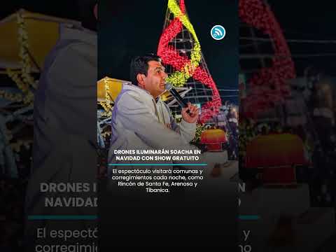 🎄 ¡200 drones iluminarán Soacha! Novena de Aguinaldos 2025 con show navideño ✨🚁
