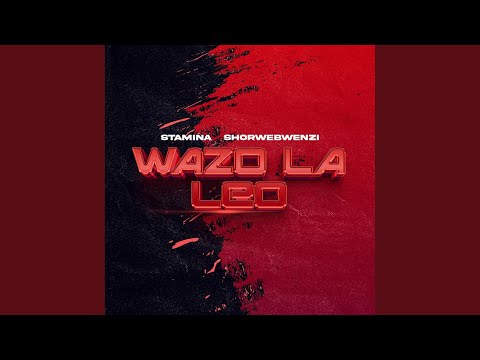 Wazo La Leo (feat. Fid Q)