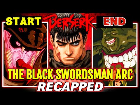 The Black Swordsman Arc Recapped – Introduction of Guts, Puck, The God Hand and the World of Berserk