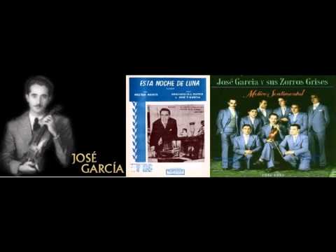 Esta Noche De Luna - José Garcia y sus Zorros Grices c. Alfredo Rojas (12-11-1943)