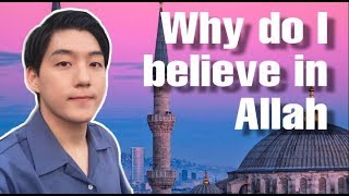 Why do I believe in Allah?