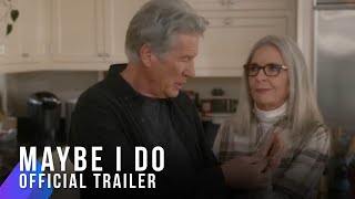 Maybe I Do | Official Trailer