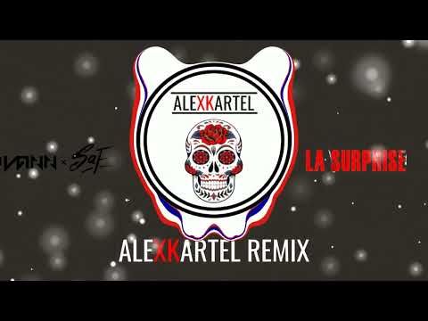 IVANN , SAF - La Surprise (ALEXKARTEL Remix)