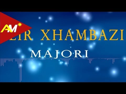 Ilir Xhambazi  - Majori (Official Audio)