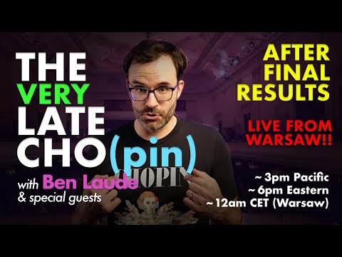 THE LATE CHO(pin) – Reacting to Competition Final Results LIVE from Warsaw