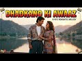 Dhadkano Ki Awaaz Official Video A 90 S Romantic Melody Safar E Dil