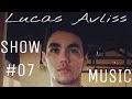 Lucas Avliss ShowMusic #07 