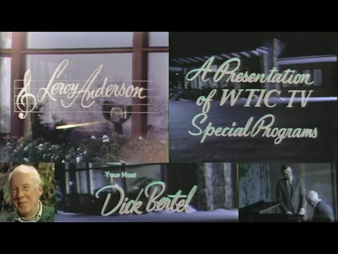 Sleigh Ride Composer Leroy Anderson | Ch. 3, WTIC-TV (now WFSB) Hartford, CT | 1970 | Dick Bertel