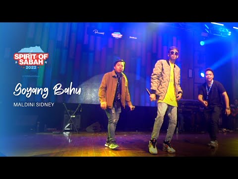 Goyang Bahu | Maldini Sidney | Spirit of Sabah 2022 #oldmeetsnew