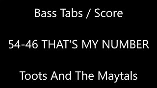 Toots And The Maytals - 54 46 That’s My Number (BASS TABS - SCORE)