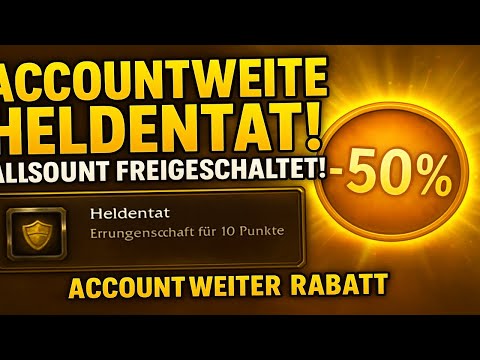 Accountweite Heldentat für accountweiten Discount freigeschaltet!