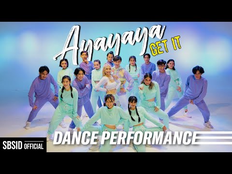 'Ayayaya (Get It)' Dance Performance | #AyayayaGetIt