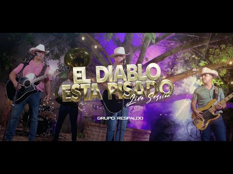 El diablo Esta Pisado |  Grupo Respaldo (Sesión en vivo)