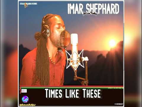 ❤💛💚 Imar Shephard - Times like these❤💛💚 • Produced by Iyaah Bless Music