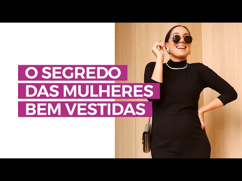 5 atitudes de mulheres bem vestidas | Camila Gaio