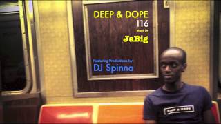 DJ Spinna Soulful Deep House Music Mix by JaBig [DEEP & DOPE 116]