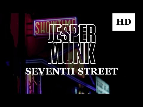 Jesper Munk - Seventh Street (Official Video)