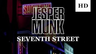Jesper Munk - Seventh Street (Official Video)