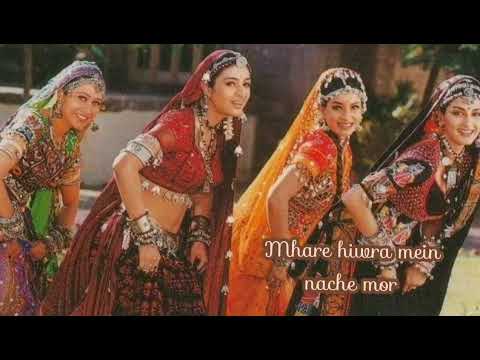 Mhare Hiwda Mein Nache Mor🦚- Lyrics |Hum Sath-Sath Hain|