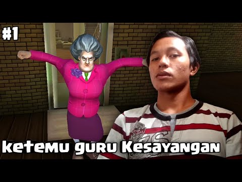 Bertemu dengan guru kesayangan - Scary teacher 3D - Part 1