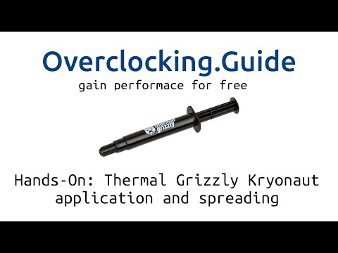 Hands-On: Thermal Grizzly Kryonaut [application and spreading] thermal paste