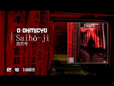 D-Ohmicyd - Saihō ji [AMR001]