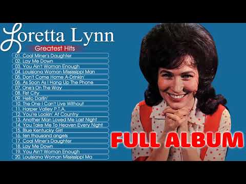 Loretta Lynn Greatest Hits Playlist 2020 Country Music - Best Old Country Songs 70S 80S 90S