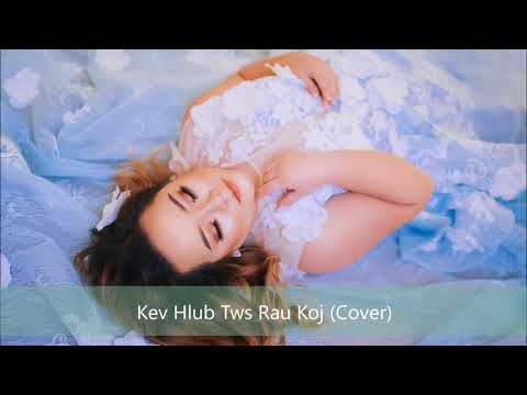 Lily Vang- Kev Hlub Tws Rau Koj (cover)