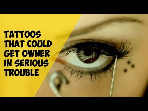 9 Tattoos That Could Get Owner In Serious Trouble