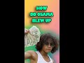 How Did DD Osama Blow Up