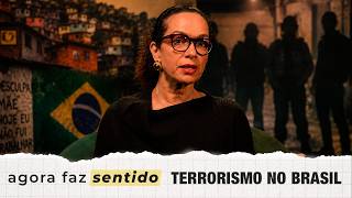 AGORA FAZ SENTIDO #05 | Por Que os EUA Querem Chamar PCC e CV de Terroristas?