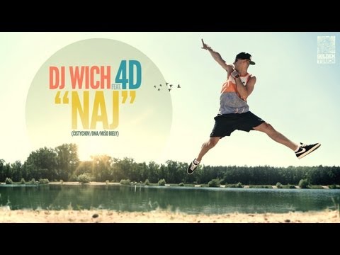 DJ Wich - NAJ (feat. 4D)
