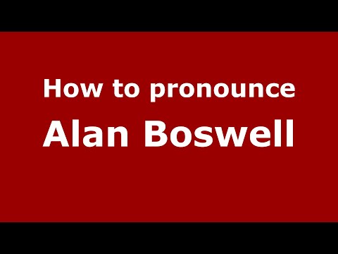 How to pronounce Alan Boswell (UK/British English) - PronounceNames.com