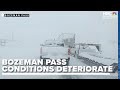 BOZEMAN PASS CONDITIONS: Winter storm moves east, warmer weather for the weekend