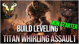[Path of Exile 2] Build de Leveling Guerrier Titan Whirling Assault . Mon starter en 0.5