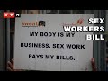 Sex Work Amendment Bill Everything You Need To Know