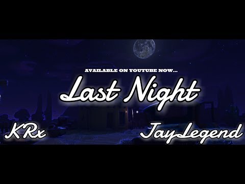KRx Ft. JayLegend - Last Night [Explicit] [Audio]