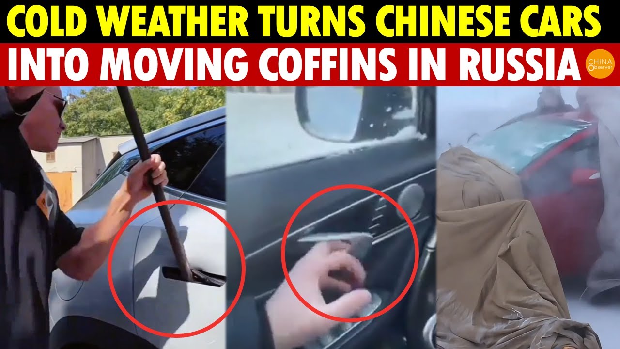 Russians Are Furious! Chinese Cars Turn into Moving Coffins, Doors Lock, Windows Won’t Roll Down