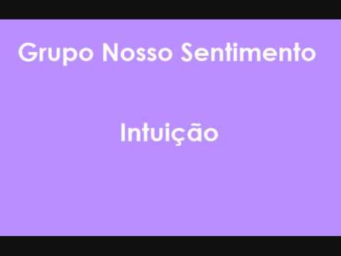 Grupo Nosso Sentimento- Intuição