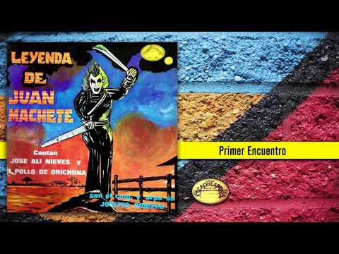 Primer Encuentro - José Alí Nieves Y El Pollo De Orichuna