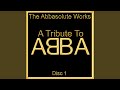 Dum Dum Diddle Tribute To Abba