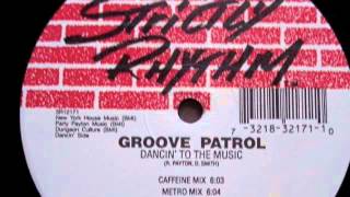 Groove Patrol - Dancin' To The Music (Metro Mix) (Strictly Rhythm, 1993)