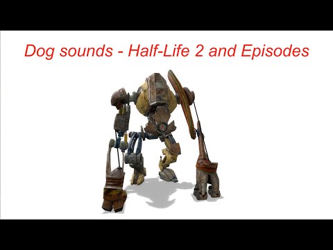 Half Life 2 and Episodes sounds - Dog